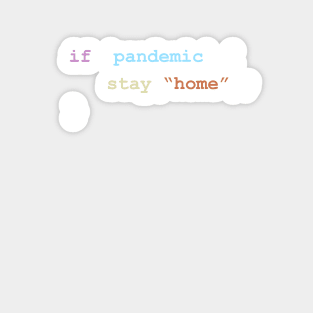 Stay Home If There's a Pandemic Programming Coding Color Sticker